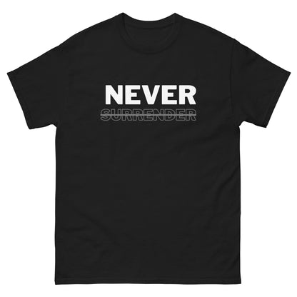 Never Surrender Motto Men's classic tee