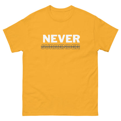 Never Surrender Motto Men's classic tee