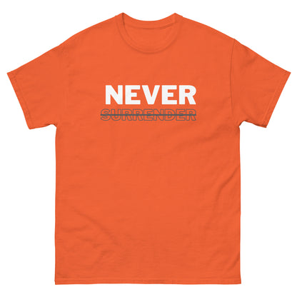 Never Surrender Motto Men's classic tee